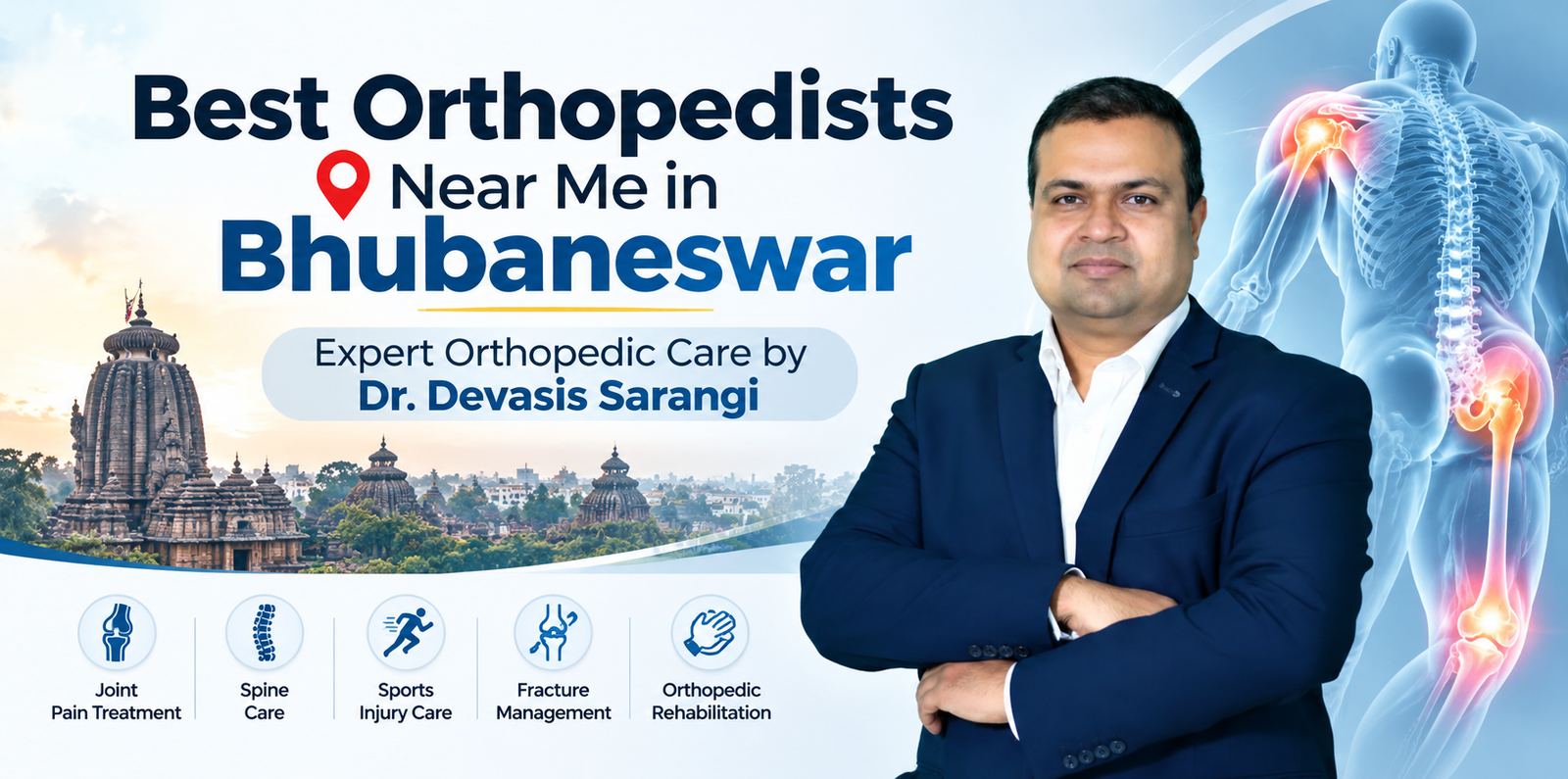 Best Orthopedists Near Me in Bhubaneswar | Dr. Devasis Sarangi